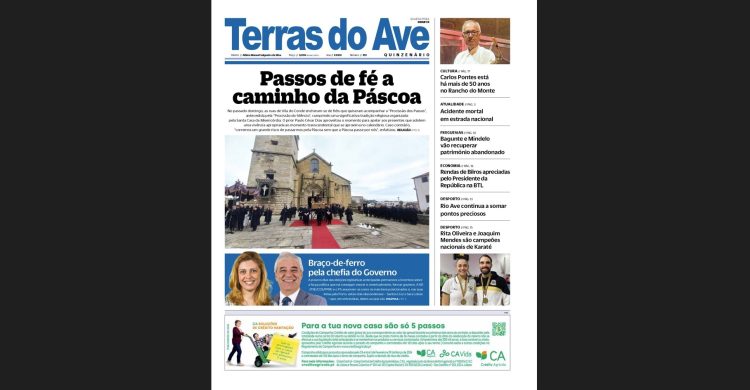 Aí está o seu jornal Terras do Ave. Veja o que contém