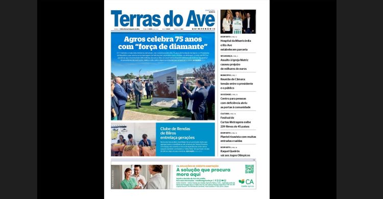 O seu jornal Terras do Ave sai esta 4.ª feira. Eis os temas da capa