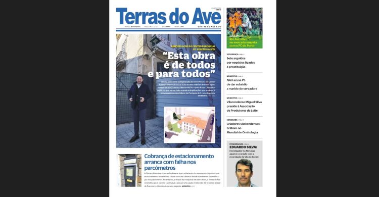O jornal Terras do Ave tem nova edição. Para si…